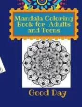 Mandala Coloring Book for Teens and Adults: Have fun with your Daughter with this gift: coloring Mermaids, Animals, Flowers and Nature50 pages of pure fun!
