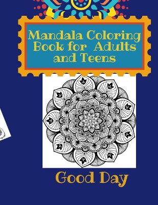 Mandala Coloring Book for Teens and Adults: Have fun with your Daughter with this gift: coloring Mermaids, Animals, Flowers and Nature50 pages of pure fun!