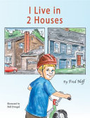 I Live in 2 Houses
