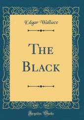The Black (Classic Reprint)