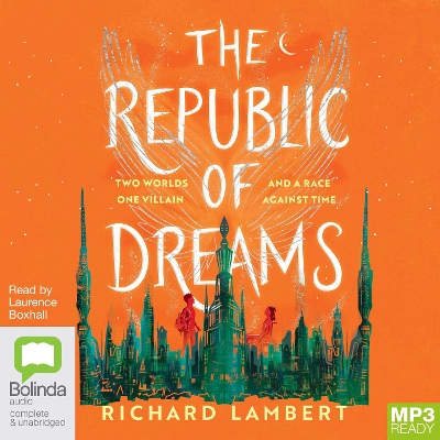 The Republic of Dreams