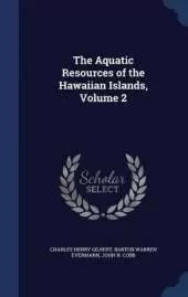 The Aquatic Resources of the Hawaiian Islands, Volume 2