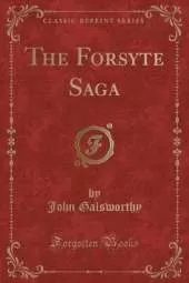 The Forsyte Saga (Classic Reprint)