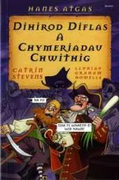 Dihirod Diflas a Chymeriadau Chwithig