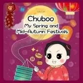Chuboo: My Spring and Mid-Autumn Festivals
