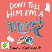 Don't Tell Him I'm a Mermaid