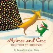 Melrose and Croc: Together at Christmas