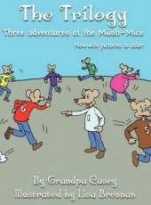 The Trilogy: Three Adventures of the Mush-Mice
