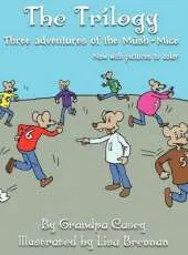 The Trilogy: Three Adventures of the Mush-Mice