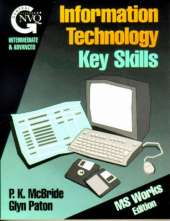 Information Technology Key Skills: Microsoft Works