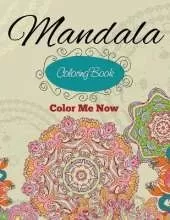 Mandala Coloring Book (Color Me Now)