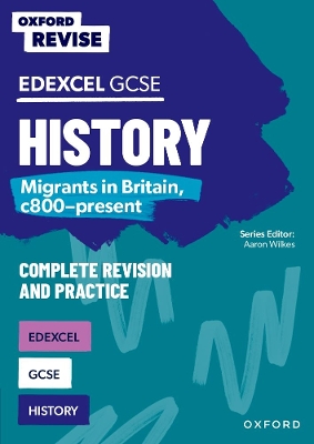 Oxford Revise: Edexcel GCSE History: Migrants in Britain, c800-present: For the 2026 Exams