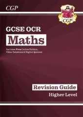 GCSE Maths OCR Revision Guide: Higher inc Online Edition, Videos & Quizzes: for the 2025 and 2026 exams