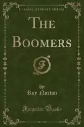 The Boomers (Classic Reprint)