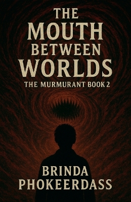 The Mouth Between Worlds