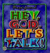 Hey God, Let's Talk: Teaching Children About Prayer