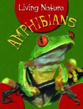 LIVING NATURE AMPHIBIANS