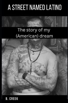 A street named latino: The story of my (American) dream
