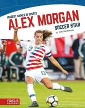 Alex Morgan: Soccer Star