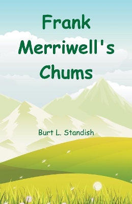 Frank Merriwell's Chums
