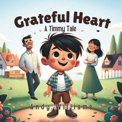 Grateful Heart: A Timmy Tale