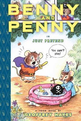 Benny And Penny In 'just Pretend'