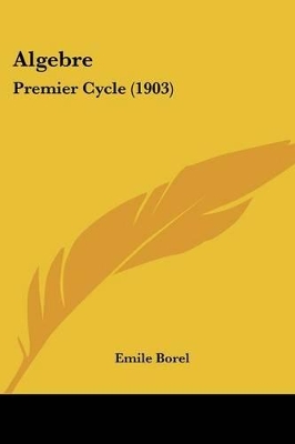 Algebre: Premier Cycle (1903)