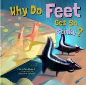 Why Do Feet Get So Stinky?
