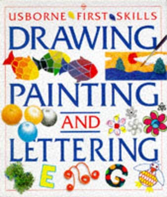 Starting Drawing, Painting and Lettering