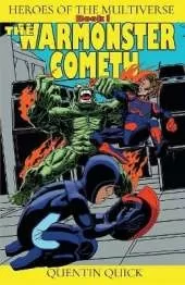 The Warmonster Cometh