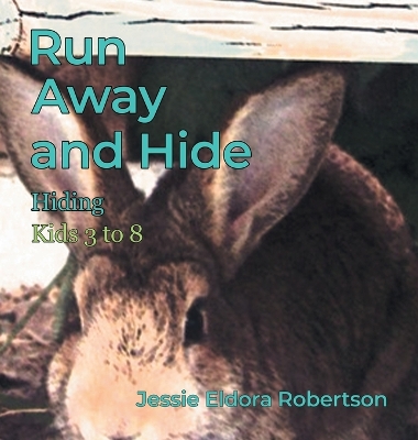 Run Away and Hide: Hiding