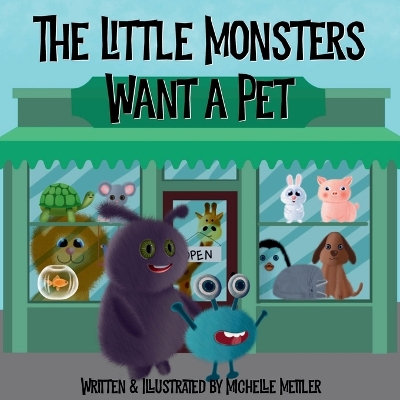 The Little Monsters Want a Pet