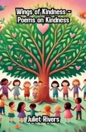 Wings of Kindness - Poems on Kindness
