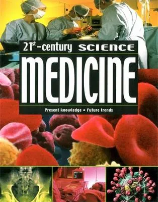 Medicine: Present Knowledge, Future Trends