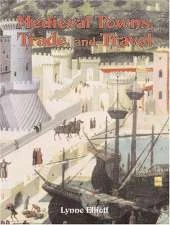 Medieval Towns Trade and Travel