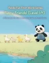 Panda Fun First Words Series: Funny Friends! (Level 1-4): A Picture Book for Kids to Learn Vocabulary with Cute Pandas