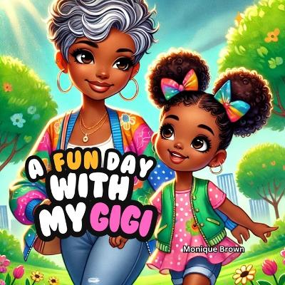 A Fun Day with My GiGi
