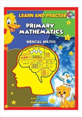 YEAR 1 WORK BOOK 2, KEY STAGE 1, LEARN AND PRACTISE, PRIMARY MATHEMATICS: MENTAL MATHS