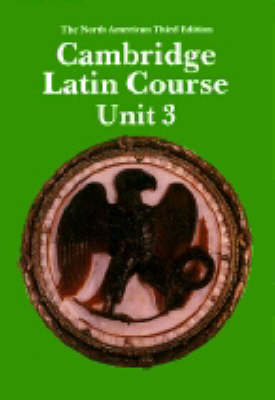 Cambridge Latin Course Unit 3 Student's book North American edition