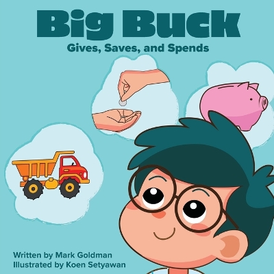 Big Buck Gives, Saves, and Spends