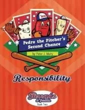 Pedro the Pitcher's Second Chance: Responsibility
