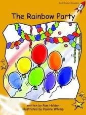 Red Rocket Readers: Fluency Level 4 Fiction Set A: The Rainbow Party (Reading Level 22/F&P Level J)