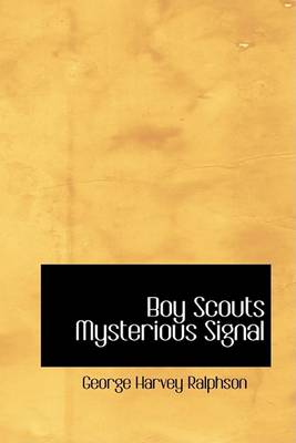 Boy Scouts Mysterious Signal