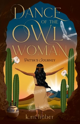 Dance of the Owl Woman: Patya's Journey
