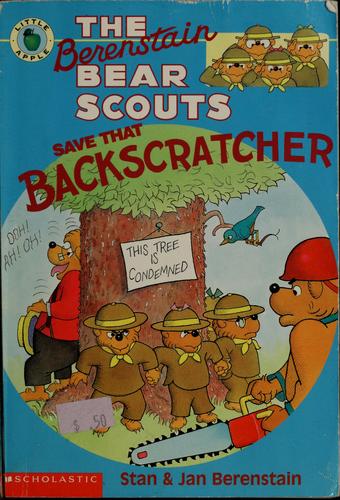 The Berenstein Bear Scouts Save That Backscratcher