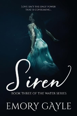 Siren: Book Three of the Water Series