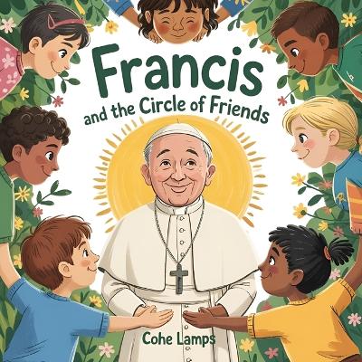 Francis and the Circle of Friends