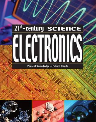 21st Century Science: Electronics