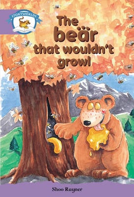 Literacy Edition Storyworlds Stage 8, Animal World, The Bear That Wouldn't Growl 6 Pack