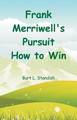 Frank Merriwell's Pursuit How to Win